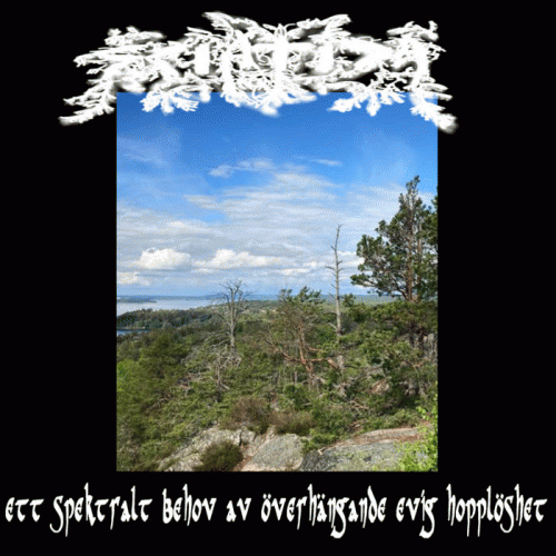 Ett Spektralt Behov av Överhängande Evig Hopplöshet